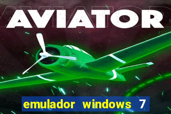 emulador windows 7 32 bits